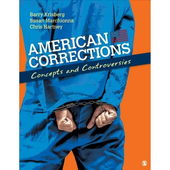 Pre-Owned American Corrections : Concepts and Controversies (Paperback) 9781412974394