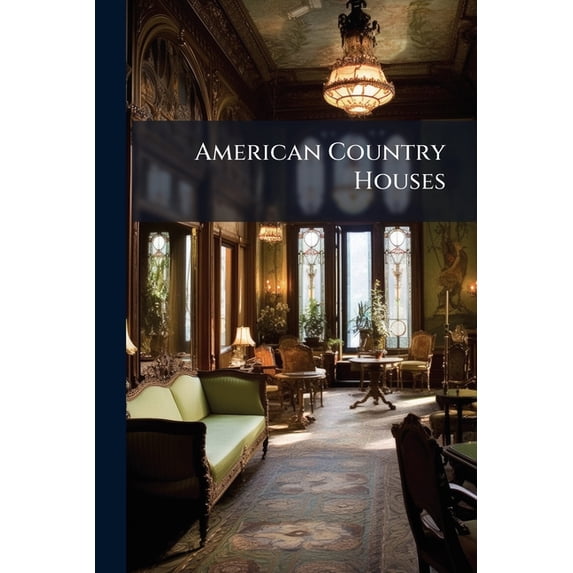 American Country Houses (Paperback)