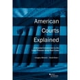 thumbnail image 1 of Pre-Owned American Courts Explained: A Detailed Introduction to the Legal Process Using Real Cases (Higher Education Coursebook), 9781634598798, 1634598792, Paperback, 1 edition, 1 of 1
