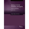 thumbnail image 1 of Pre-Owned American Criminal Procedure, Investigative: Cases and Commentary (American Casebook Series) (Paperback) 1683289889 9781683289883, 1 of 1