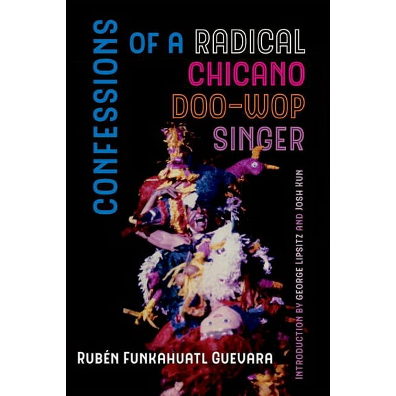 American Crossroads: Confessions of a Radical Chicano Doo-Wop Singer (Series #51) (Edition 1) (Paperback)