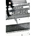 thumbnail image 1 of American Crossroads (Hardcover), 1 of 1