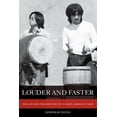 thumbnail image 1 of American Crossroads Louder and Faster: Pain, Joy, and the Body Politic in Asian American Taiko Volume 55, Book 55, (Paperback), 1 of 1