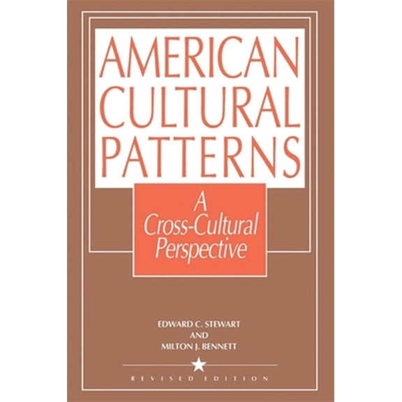 Pre-Owned American Cultural Patterns: A Cross-Cultural Perspective (Paperback) 1877864013 9781877864018