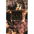 thumbnail image 1 of Pre-Owned Reflecting Black: African-American Cultural Criticism Volume 9 (Paperback) 0816621438 9780816621439, 1 of 1