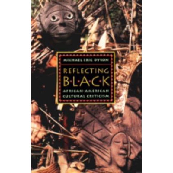 Pre-Owned Reflecting Black: African-American Cultural Criticism Volume 9 (Paperback) 0816621438 9780816621439
