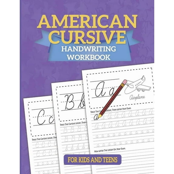American Cursive Handwriting Workbook: Cursive Writing For Children - A Kids Handwriting Practice Workbook To Master Let, (Paperback)