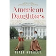 thumbnail image 1 of American Daughters: A Novel (Paperback), 1 of 1