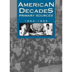 Pre-Owned American Decades Primary Sources: 1960-1969 (Hardcover) 0787665940 9780787665944