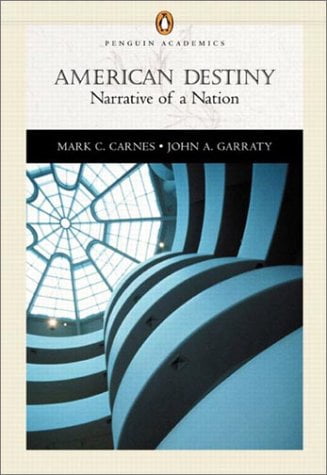 Pre-Owned American Destiny: Narrative of a Nation, Single Volume Edition (Penguin Academics ...