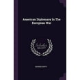 thumbnail image 1 of American Diplomacy In The European War (Paperback), 1 of 1