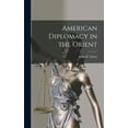 thumbnail image 1 of American Diplomacy in the Orient (Hardcover), 1 of 1