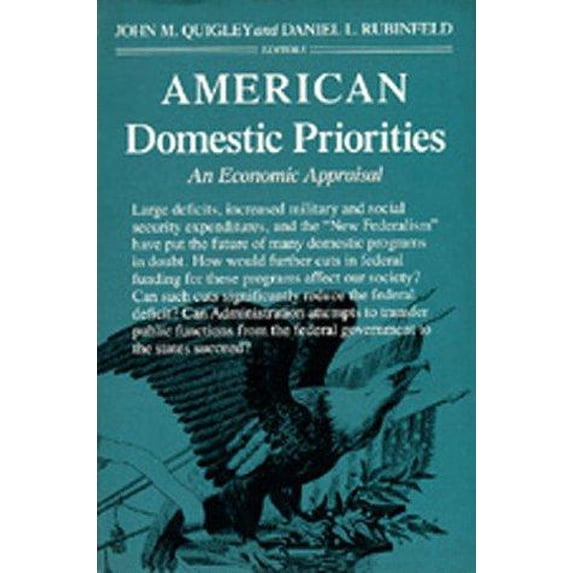 Pre-Owned American Domestic Priorities : An Economic Appraisal 9780520055216 /