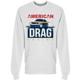 thumbnail image 1 of American, Drag Racing Sweatshirt Men -Image by Shutterstock, Male Small, 1 of 2