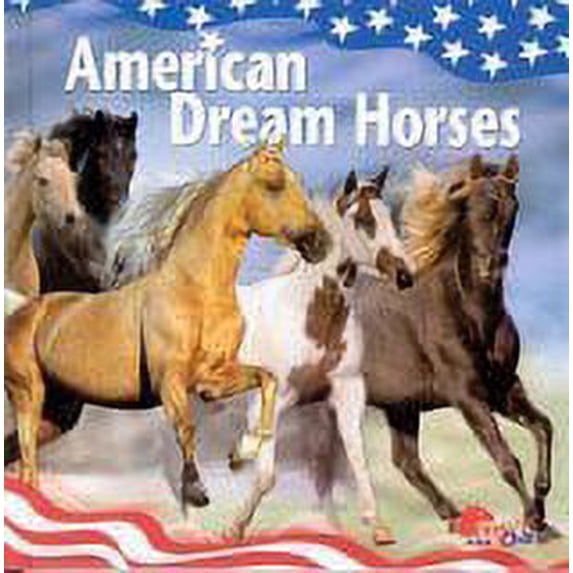 Pre-Owned American Dream Horses (Hardcover) 8259108593 9788259108593