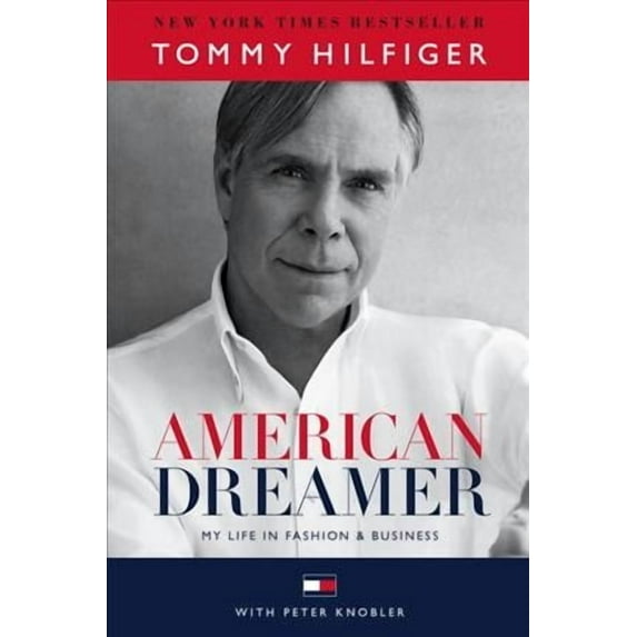 American Dreamer : My Life in Fashion & Business (Hardcover)