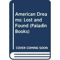 thumbnail image 1 of Pre-Owned American Dreams: Lost and Found (Paladin Books) Paperback, 1 of 1