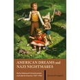 thumbnail image 1 of American Dreams and Nazi Nightmares : Early Holocaust Consciousness and Liberal America, 1957-1965 (Paperback), 1 of 1