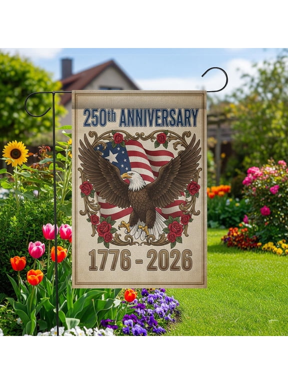 250 Years Patriotic Independence Flag 12x18 POLE NOT INCLUDED Garden Flag