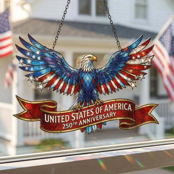 American Eagle Acrylic Suncatcher Window Hanging 4th Of July 250th Anniversary USA 1776-2026 Commemorative
