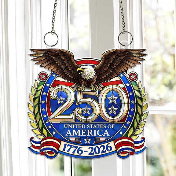 American Eagle Acrylic Suncatcher Window Hanging USA 250th Anniversary 1776-2026 Patriotic 4th of July Decor