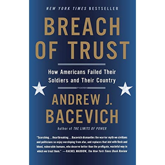 Pre-Owned Breach of Trust: How Americans Failed Their Soldiers and Their Country (Paperback) 1250055385 9781250055385