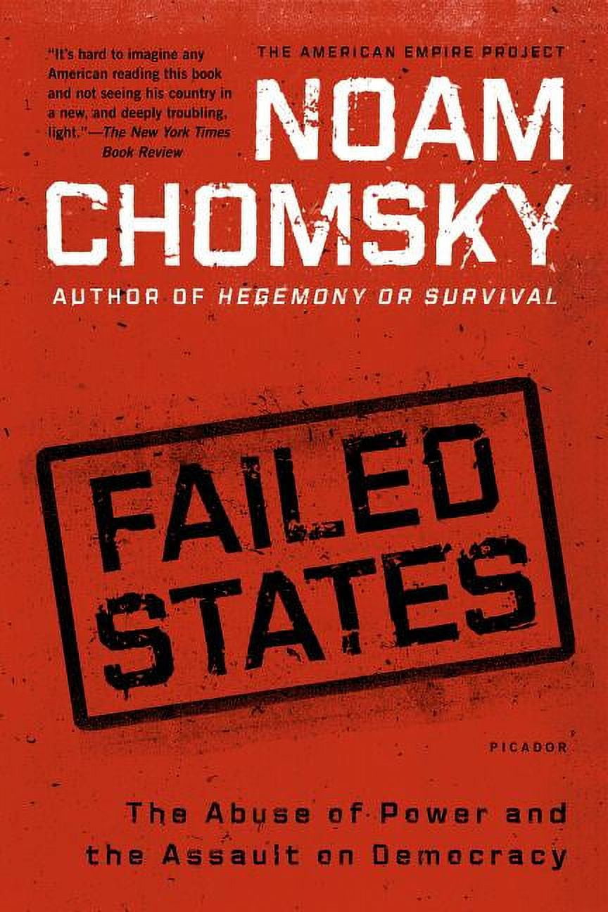 American Empire Project: Failed States : The Abuse of Power and the Assault on Democracy (Paperback)