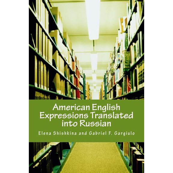 American English Expressions Translated Into Russian