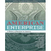 American Enterprise A History of Business in America Hardcover
