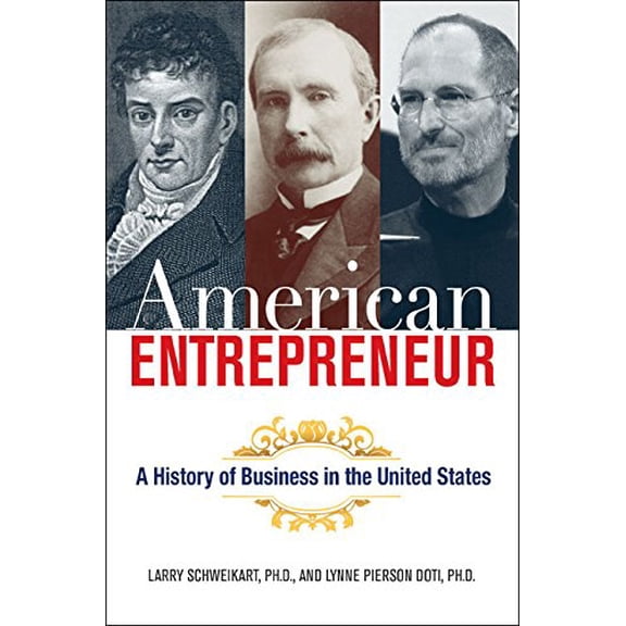 Pre-Owned American Entrepreneur: The Fascinating Stories of the People Who Defined Business in the United States (Hardcover) 0814414117 9780814414118