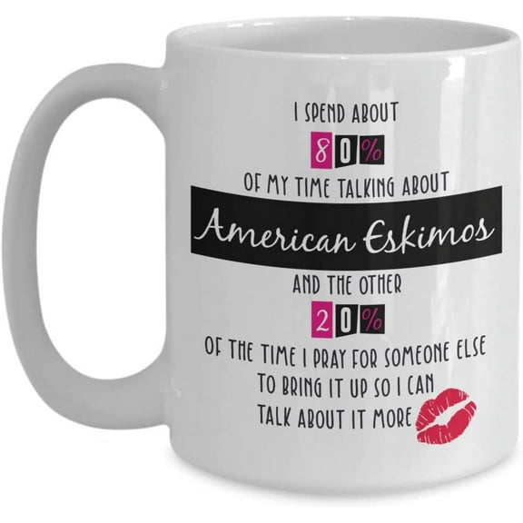 American Eskimo Coffee Mug, American Eskimo Gifts, American Eskimo Dog Gift, Funny American Eskimo Gifts For Women, American Eskimo Dog Dog Owner, Birthday Christmas Basket gag Gift Idea