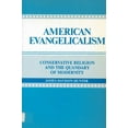 thumbnail image 1 of American Evangelicalism: Conservative Religion and the Quandary of Modernity, (Paperback), 1 of 2