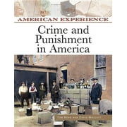 American Experience (Facts on File): Crime and Punishment in America (Hardcover)