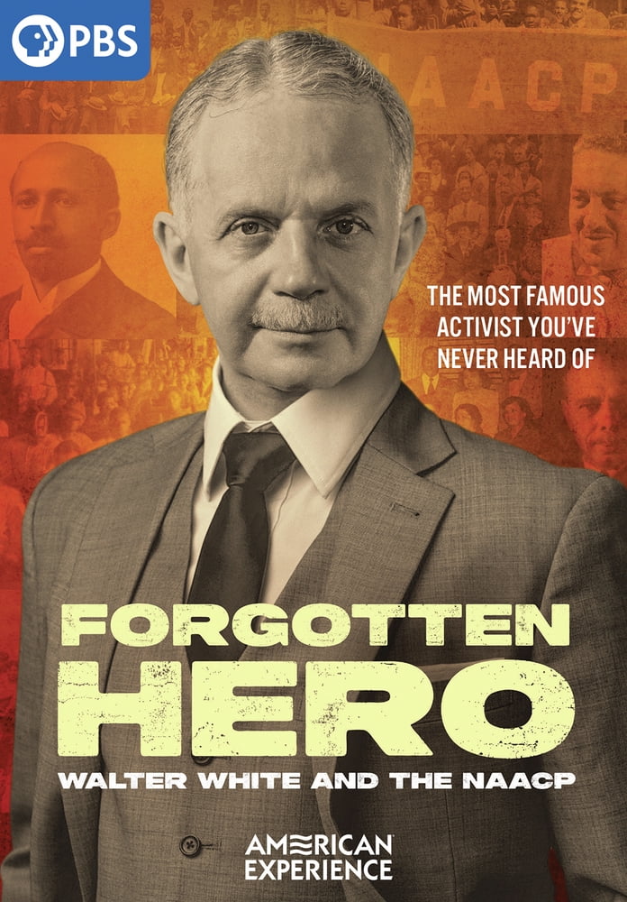 American Experience: Forgotten Hero - Walter White And The NAACP