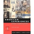 thumbnail image 1 of Pre-Owned American Experiences, Volume I (Paperback 9780321216441) by Randy Roberts, James Stuart Olson, 1 of 1
