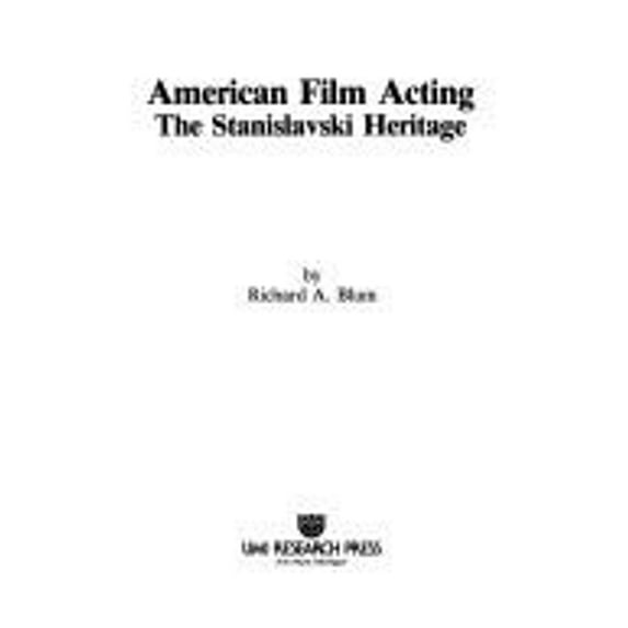 Pre-Owned American Film Acting : The Stanislavski Heritage (Paperback) 9780835716093