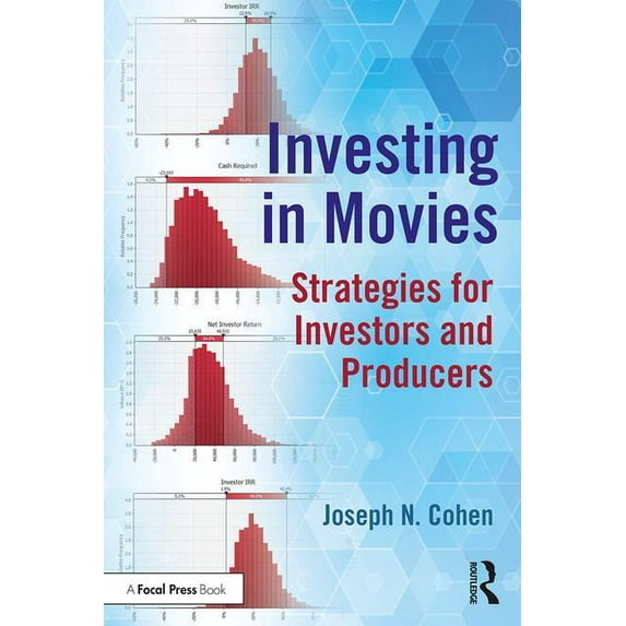 American Film Market Presents: Investing in Movies : Strategies for Investors and Producers (Paperback)