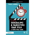 thumbnail image 1 of American Film Market Presents Scheduling and Budgeting Your Film: A Panic-Free Guide, (Paperback), 1 of 1