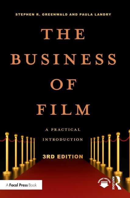 American Film Market Presents The Business of Film: A Practical Introduction, (Paperback)
