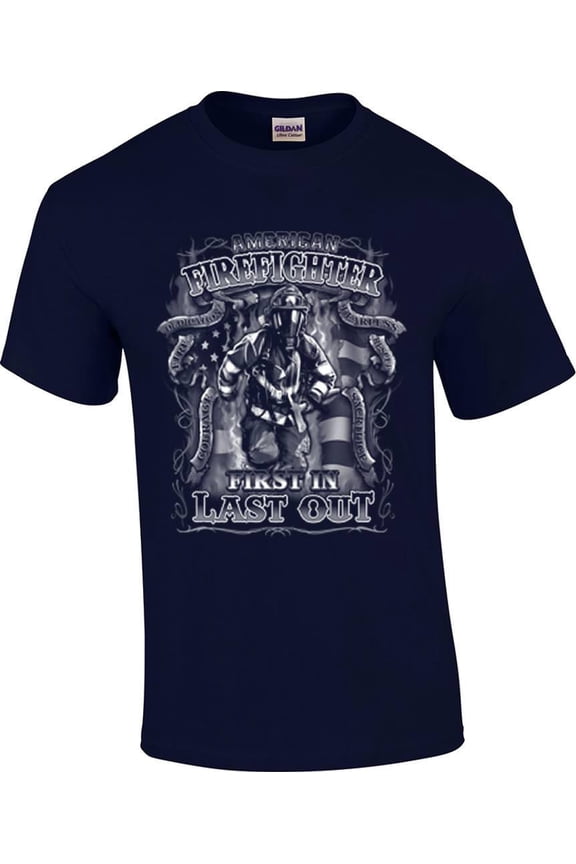 American Firefighter First In Last Out Fire Rescue T-Shirt