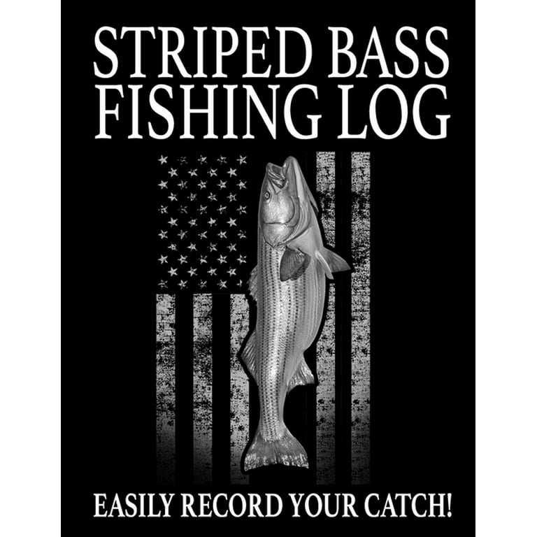 American Fishing Logs: Striped Bass Fishing Log : Easily Track the Striper  You Catch (Series #8) (Paperback) 
