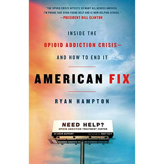 Pre-Owned American Fix: Inside the Opioid Addiction Crisis - And How to End It (Hardcover)