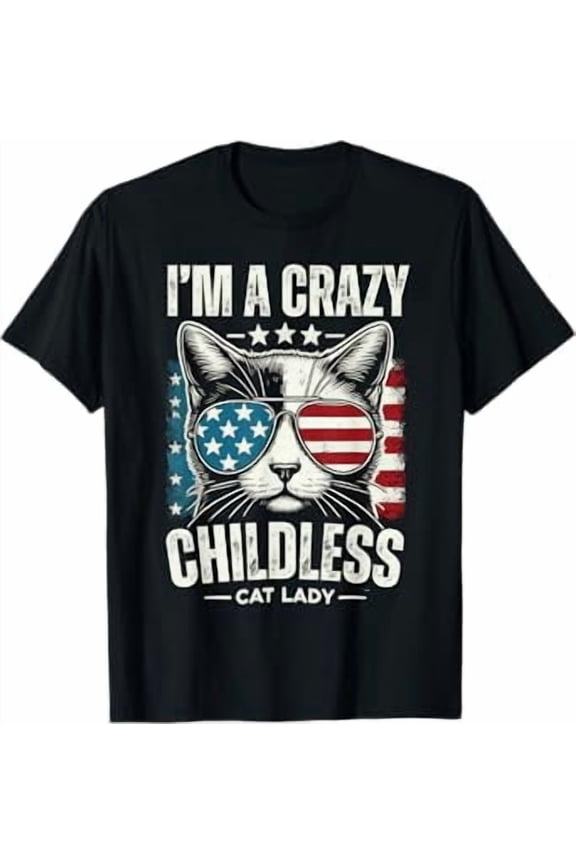 American Flag 2024 Im A Crazy Childless Cat Lady T-Shirt