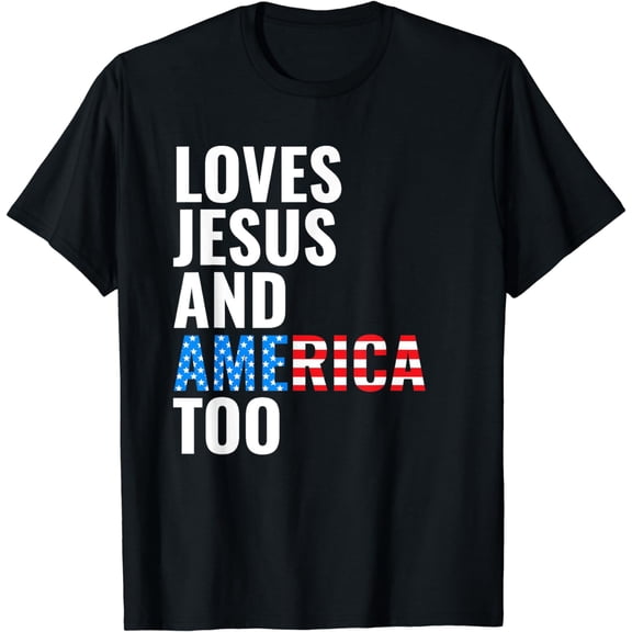 American Flag Loves Jesus and America Too T-Shirt