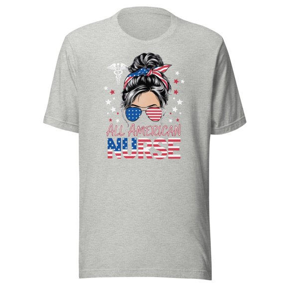 American Flag Patriotic Nurse Shirt, Unisex, Messy Bun Shirt, Funny 4th Of July Shirt, Patriotic Nurse T-Shirt, Funny Nurse Life, Festive (Athletic Heather, L)