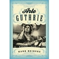 thumbnail image 1 of American Folk Music and Musicians Arlo Guthrie: The Warner/Reprise Years, (Hardcover), 1 of 1