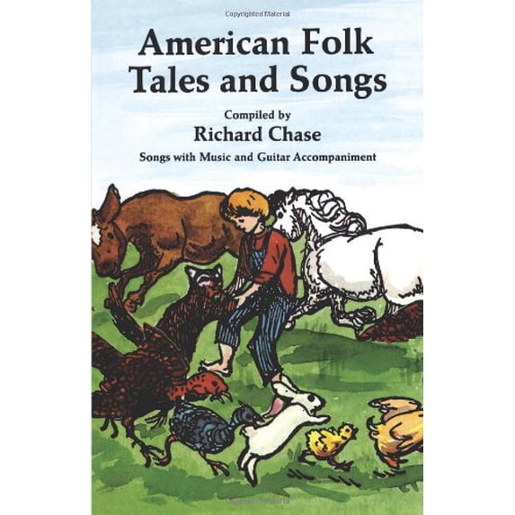 Pre-Owned American Folk Tales and Songs (Paperback) 0486226921 9780486226927