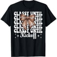thumbnail image 1 of American Football Mom Classy Until Kickoff T-Shirt, 1 of 8