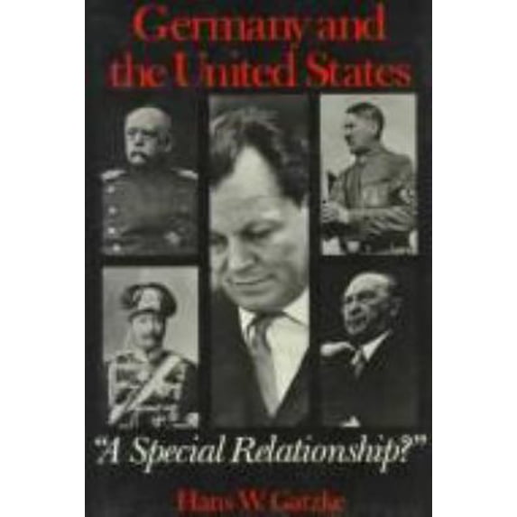 Pre-Owned Germany and the United States: A Special Relationship (Hardcover) 0674353269 9780674353268