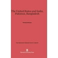 thumbnail image 1 of American Foreign Policy Library The United States and India, Pakistan, Bangladesh: Third Edition, Book 17, (Hardcover), 1 of 1